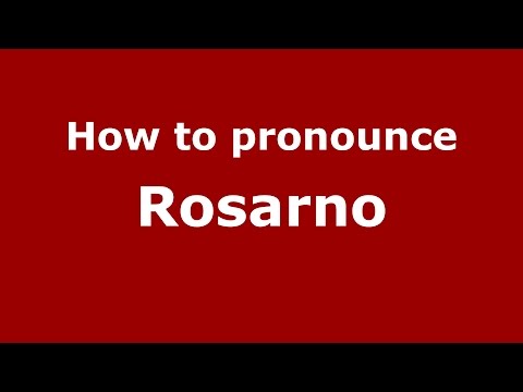 How to pronounce Rosarno