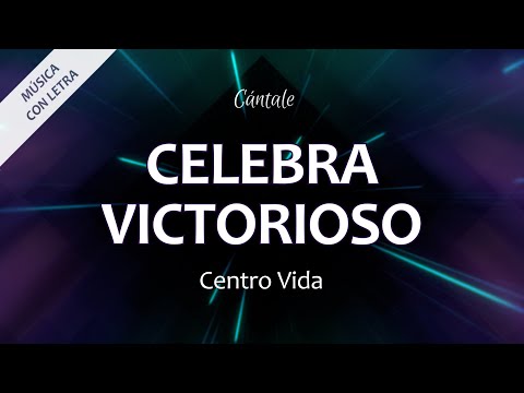 C0293 CELEBRA VICTORIOSO - Centro Vida (Letra)
