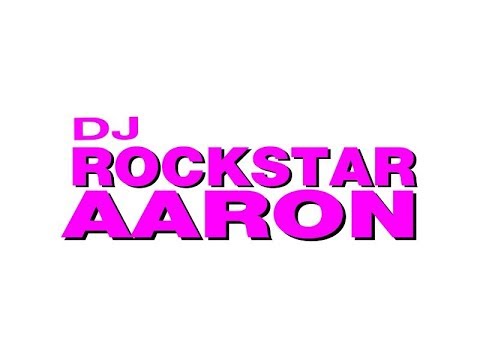 Promotional video thumbnail 1 for DJ Rockstar Aaron