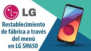 ¿Cómo restablecer datos de fábrica a través del menú en LG SH650?