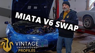 Miata V6 Swap | Vintage Underground Profiles