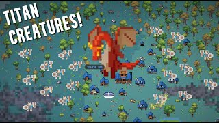 I Made A World With TITAN Sized Creatures! - WorldBox