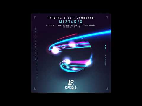 Evegrem & Axel Zambrano - Mistakes (Da Luka & Jorgio Kioris Remix) / Droid9 Recordings