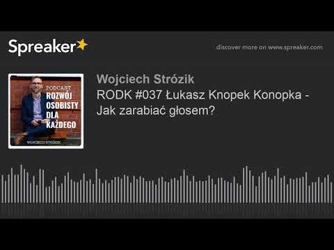 RODK #037 Łukasz Knopek Konopka - Jak zarabiać głosem?