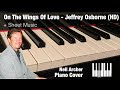 On The Wings Of Love - Jeffrey Osborne - Piano Cover