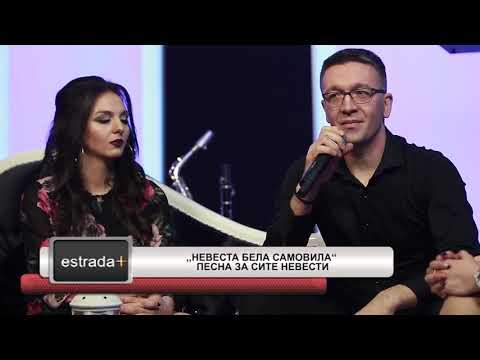 Estradaplus 21 03 2019   Nevesta bela samovila pesna za site nevesti