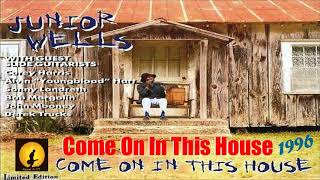 Junior Wells - Come On In This House (Kostas A~171)