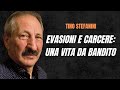 EVASIONI CARCERE E LIBERTÀ La BANDA VALLANZASCA Con Tino Stefanini L APPUNTAMENTO EP 5