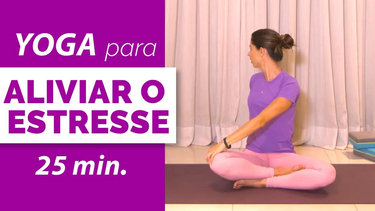🧘‍♀️ Aula de Yoga para Aliviar Estresse e Ansiedade | 25 min.
