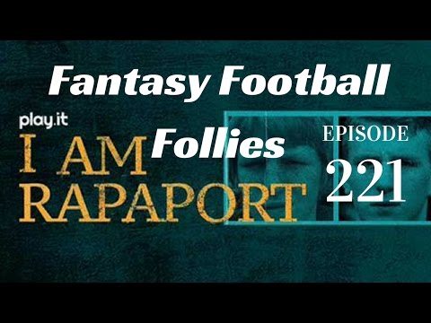 I Am Rapaport Stereo Podcast Episode 221 - Fantasy Football Follies