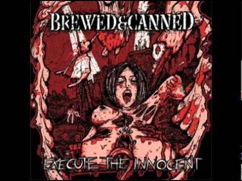 Brewed & Canned - Multiple Bone Injection (2014)