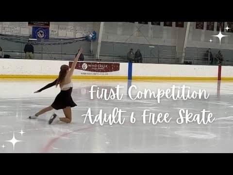 My First Figure Skating Competition | As an Adult Beginner