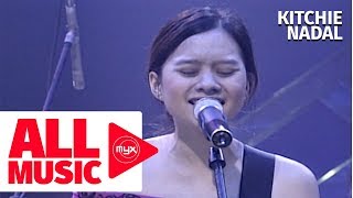 KITCHIE NADAL – Wag Na Wag Mong Sasabihin (MYX Live! Performance)