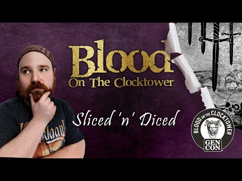 Blood on the Clocktower with Ben Burns | Sliced 'n' Diced