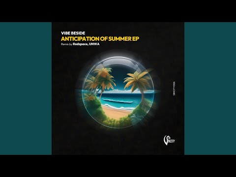 Anticipation of Summer (Redspace Remix)