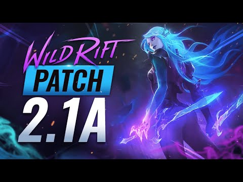 NEW UPDATE: Patch 2.1A Rundown - KATARINA Release! Wild Rift (LoL Mobile)