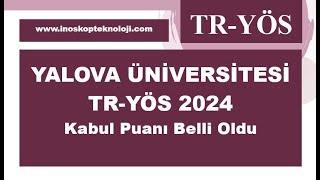 Yalova Üniversitesi TR-YÖS 2024 Kabul Puanı Belli Oldu.