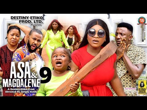 ASA AND MAGDALENE 9 - Ebube Obio x Destiny Etiko  2022 Latest Nigerian Nollywood Movie
