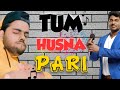 Tum Husn Pari Dialogue With Beats Zakir Khan Stand Up Comedy Sukha Poori 2 Tommy Feelings