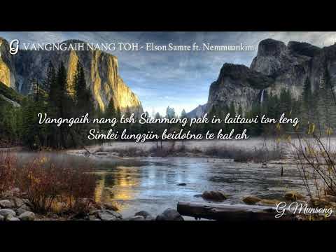 VANGNGAIH NANG TOH | Elson Samte ft. Nemmuankim | Lyric Video