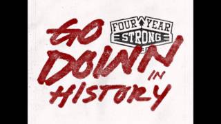 Four Year Strong - Go Down In History EP Full
