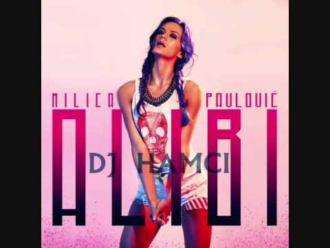 Nesh ft. Milica Pavlovic & DJ HAMCI - Alibi ( Club mix 2o14 )