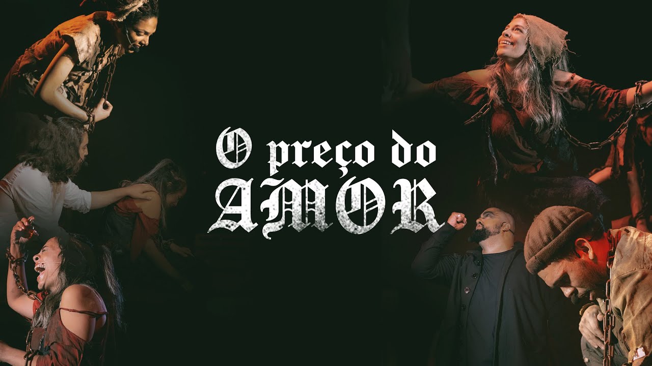 O PREÇO DO AMOR - Espetáculo de Páscoa