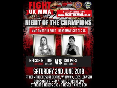 FIGHT UK MMA MELISSA MULLINS VS KAT PAES