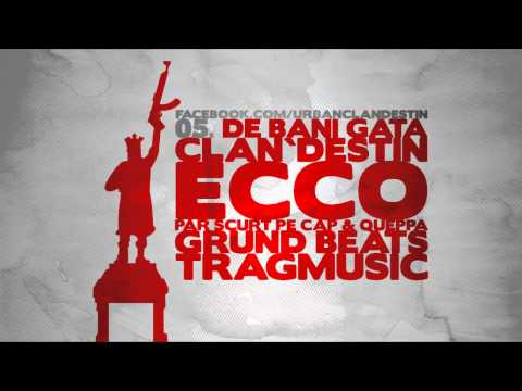 05. Clan`destin - De bani gata / 2012