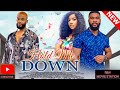 HOLD ME DOWN Exclusive Nollywood Full Movie