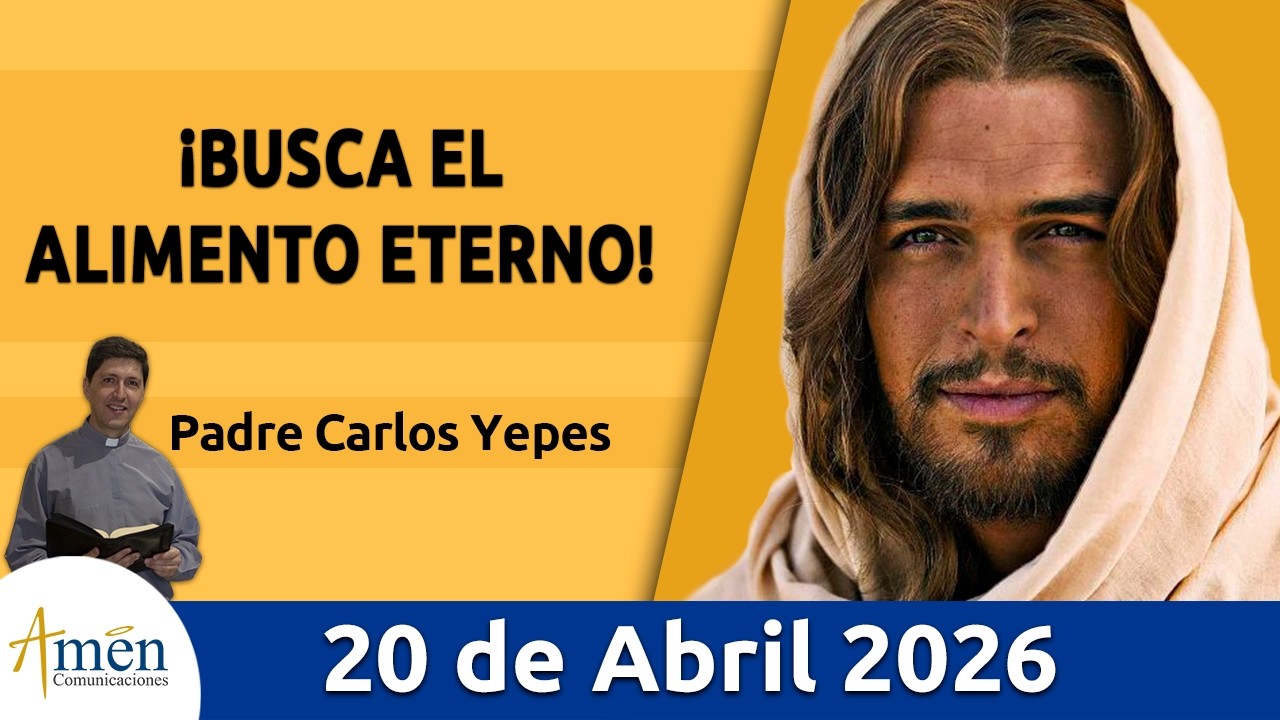 Evangelio De Hoy Lunes 20 Abril 2026 #PadreCarlosYepes l Juan 6,22-29 #Evangelio lEvangelio hoy