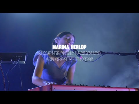 Marina Herlop about her music background and creative process