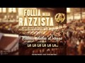 UltrasDey Boys #Album:FOLLIA DELLA RAZZISTA 
