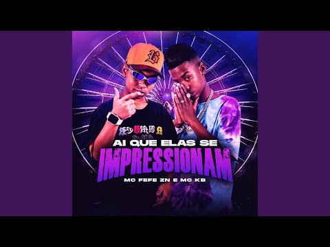 Ai Que Ela Se Impressiona