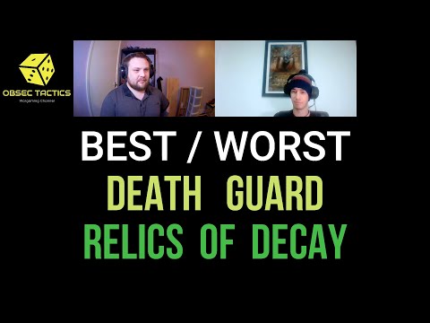 Best / Worst Deathguard Relics - Warhammer40k - ObsecTactics