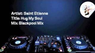Saint Etienne - Hug My Soul (Blackpool Mix)