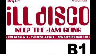 Ill Disco - Keep The Jam Going (The Regular Mix) [HQ] (2/3)