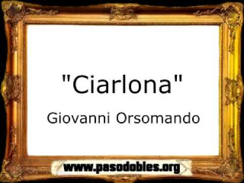Ciarlona - Giovanni Orsomando [Pasacalle]