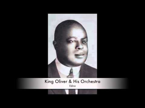 King Oliver & His Orchestra: Edna (1930)