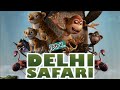 DELHI SAFARI FULL MOVIE IN HINDI HINDI DUBBED CARTOON MOVIE