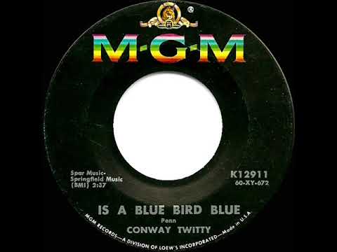 1960 HITS ARCHIVE: Is A Blue Bird Blue - Conway Twitty