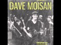 Don T Need To Worry Bout Me Dave Moisan Official Audio