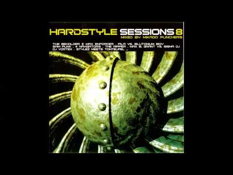 Hardstyle Sessions Vol. 8 - CD1