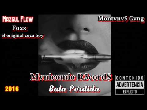 Montvnv$ Gvng - Bala Perdida ft Guido Villalila