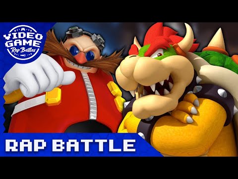 Bowser vs. Dr. Eggman - Video Game Rap Battle