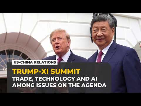 Trump-Xi summit: What’s on the agenda and why it matters