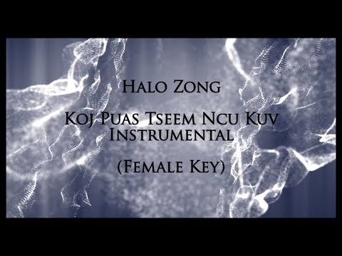 Halo Zong - Koj Puas Tseem Ncu Kuv Female Instrumental