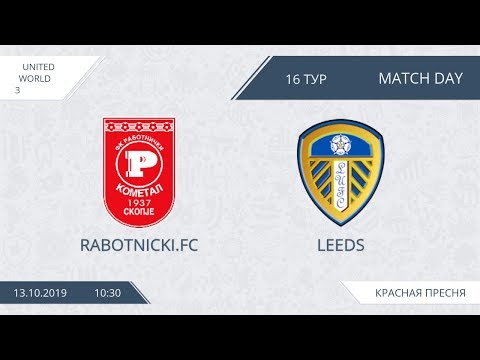 AFL19. United World 3. Day 16. Leeds - Rabotnichki