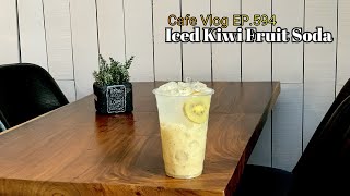 Download lagu Cafe Vlog EP.594 | Iced Kiwi Fruit Soda | Kiwi drinks | Soda drinks | Soda recipe mp3