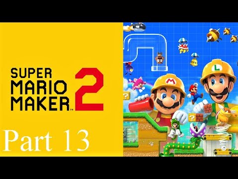 Super Mario Maker 2. ( Part 13 )